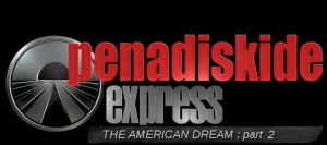 PENADISKIDE EXPRESS aux US – The American Dream – Part 2